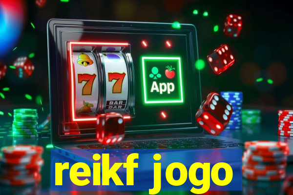 reikf jogo