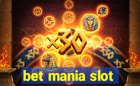 bet mania slot