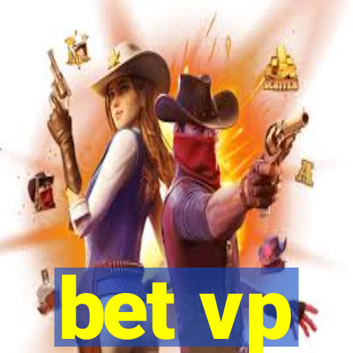 bet vp