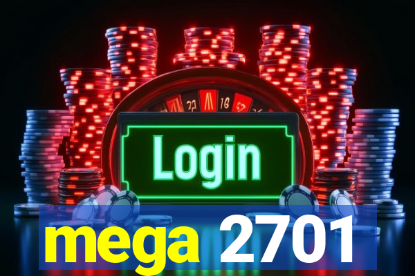 mega 2701