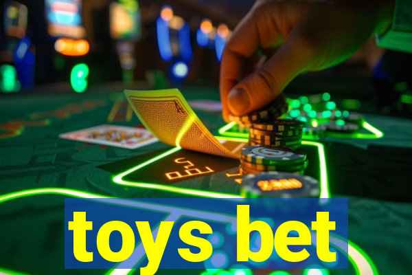 toys bet