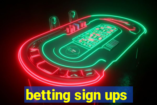 betting sign ups