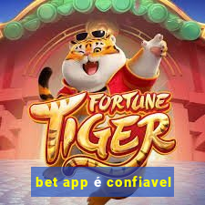 bet app é confiavel