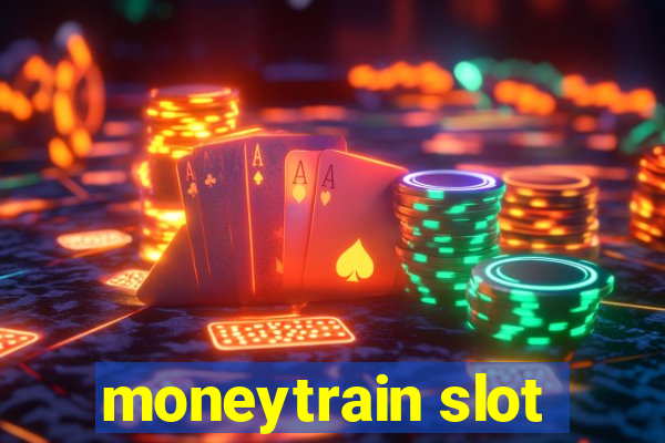 moneytrain slot