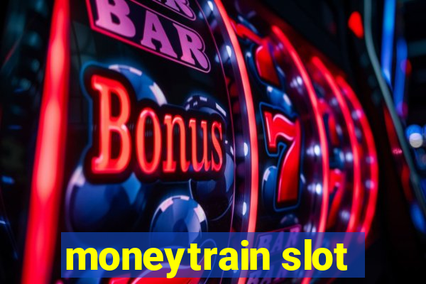 moneytrain slot