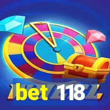 bet 118