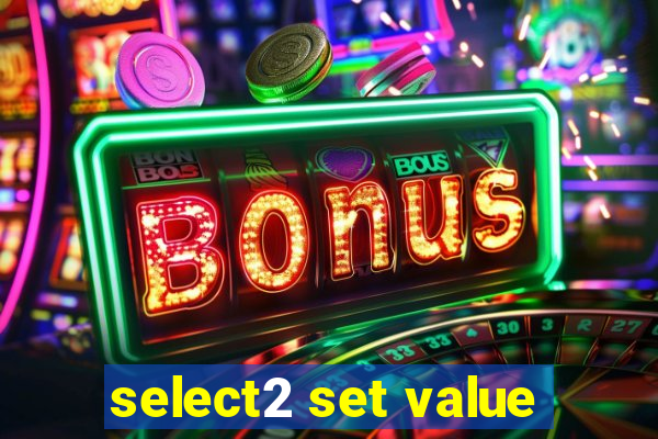 select2 set value