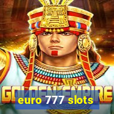 euro 777 slots