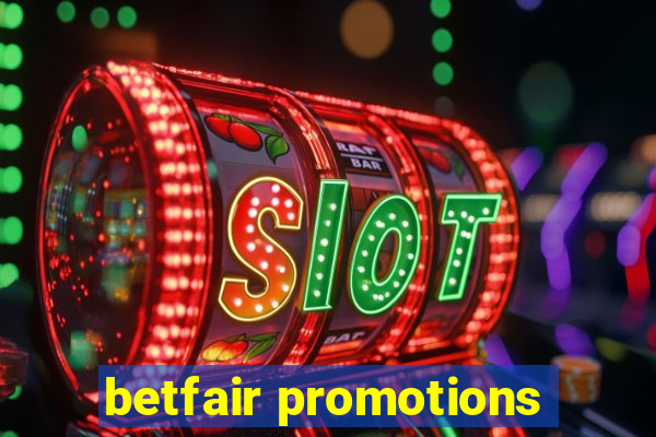 betfair promotions