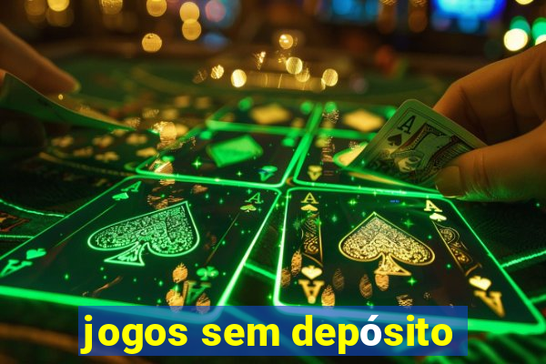 jogos sem depósito