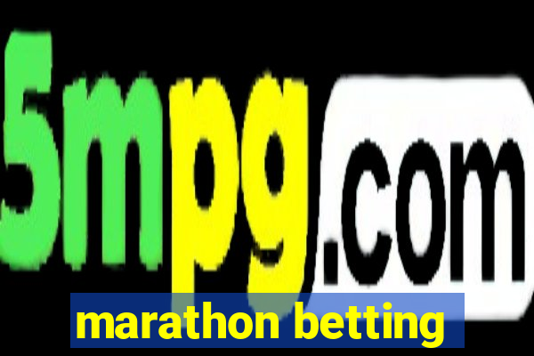 marathon betting