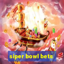 siper bowl bets