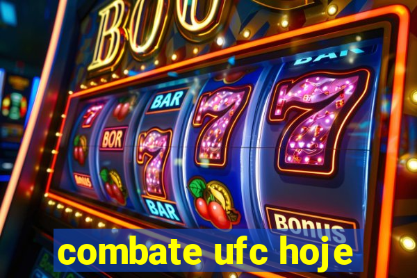 combate ufc hoje