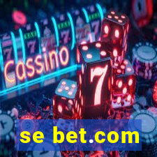 se bet.com