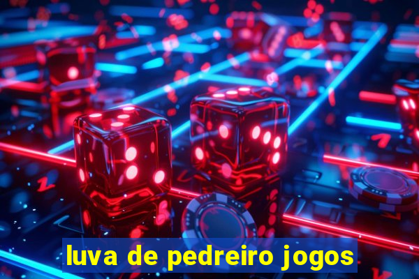 luva de pedreiro jogos