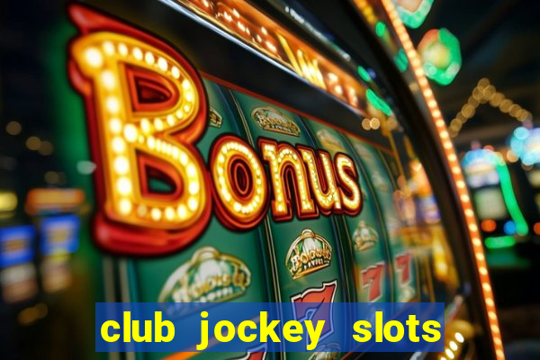 club jockey slots sorte 2023