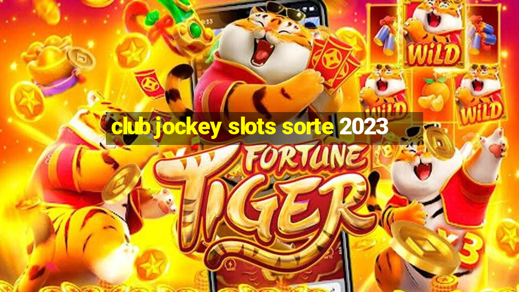 club jockey slots sorte 2023