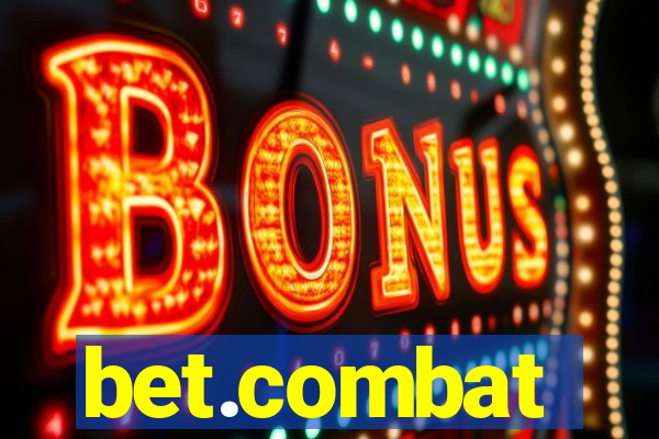 bet.combat