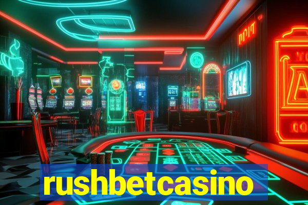 rushbetcasino