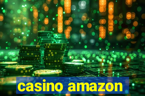 casino amazon