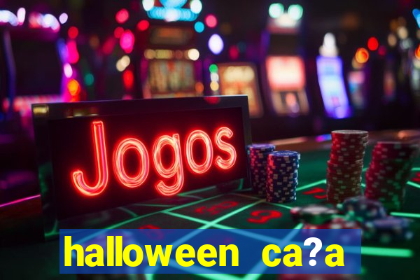 halloween ca?a niquel online