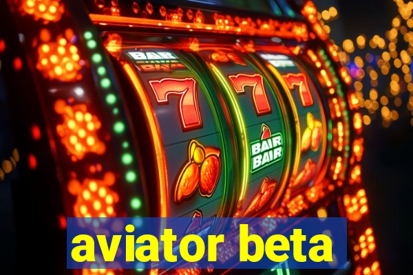 aviator beta