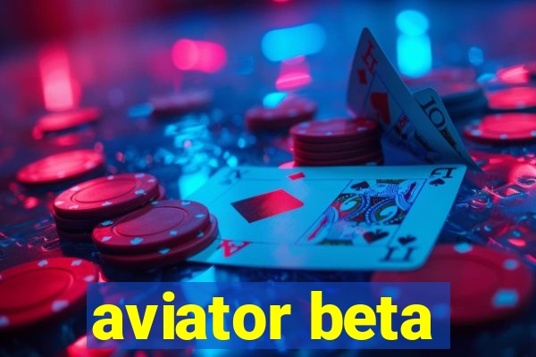 aviator beta