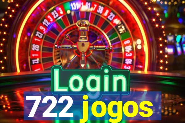 722 jogos