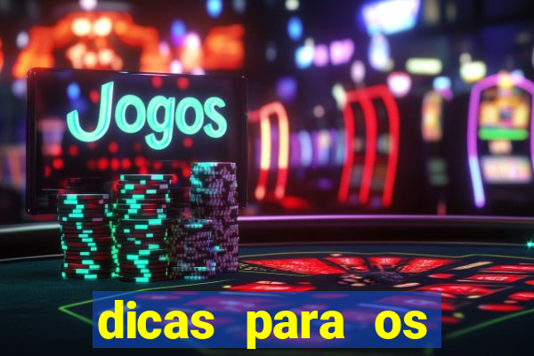 dicas para os jogos de hoje