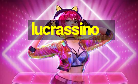 lucrassino