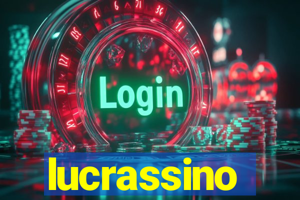 lucrassino