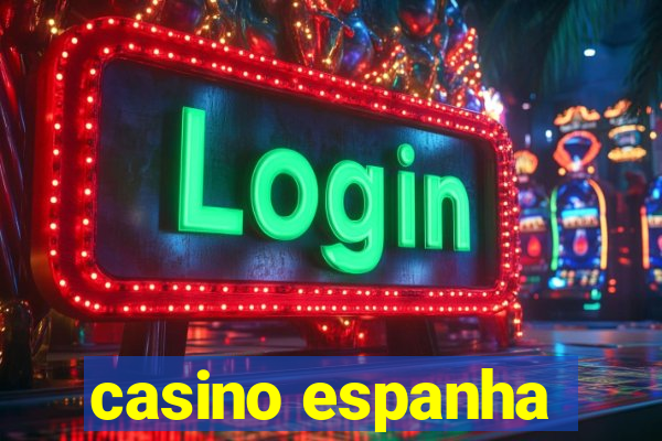 casino espanha