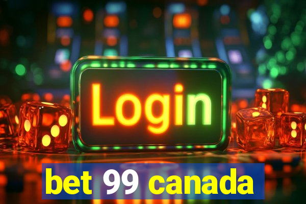 bet 99 canada