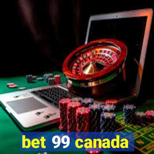 bet 99 canada