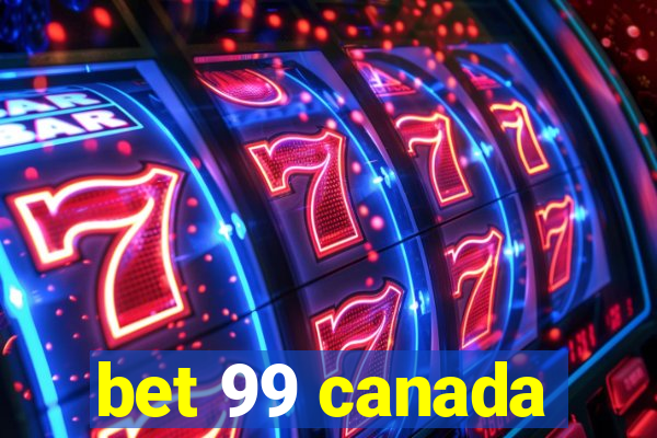 bet 99 canada