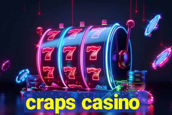 craps casino