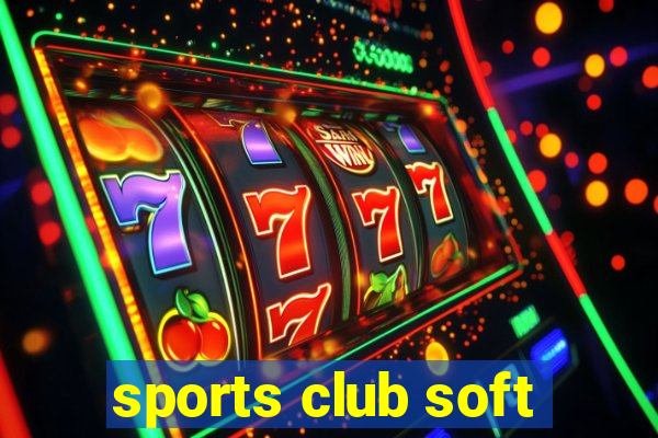 sports club soft