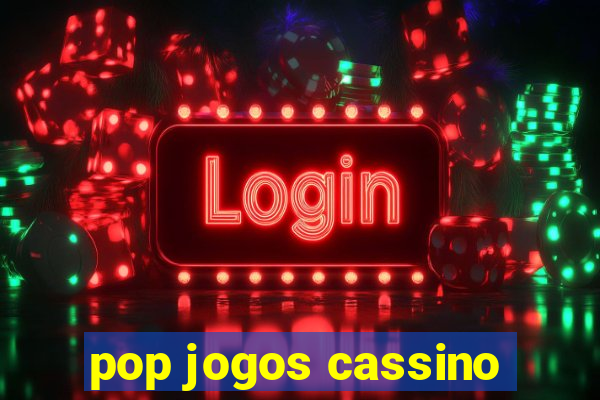 pop jogos cassino