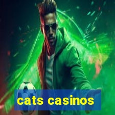 cats casinos