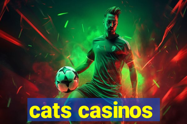 cats casinos