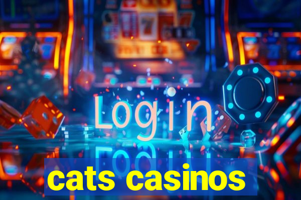 cats casinos