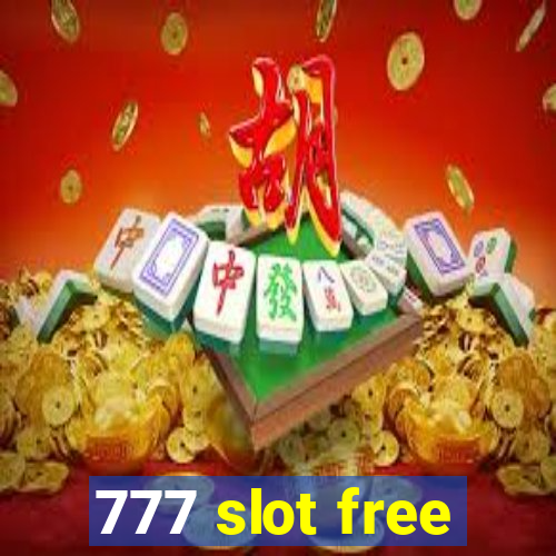 777 slot free