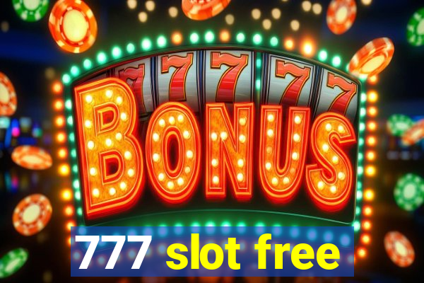 777 slot free