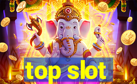 top slot