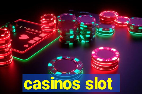 casinos slot