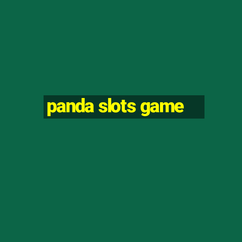 panda slots game