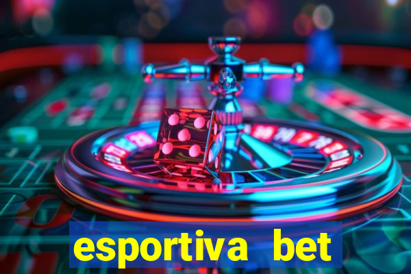 esportiva bet depósito mínimo