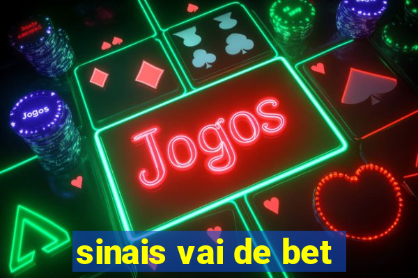 sinais vai de bet