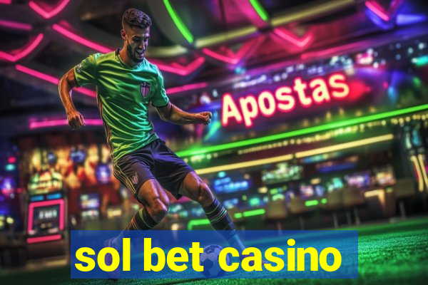 sol bet casino