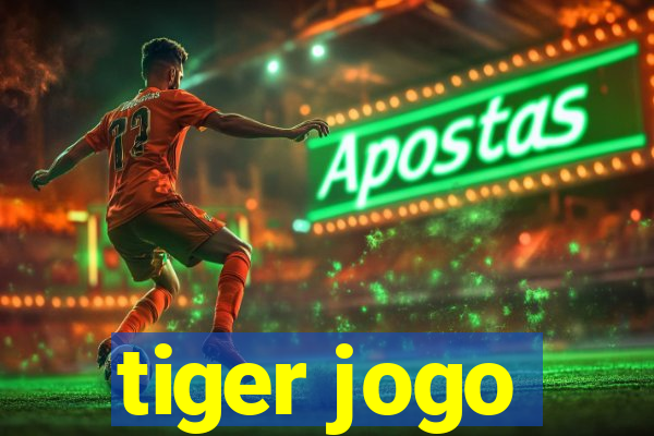 tiger jogo